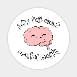 Lets talk about mental health Brain v3 Magnet